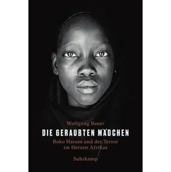 Literární biografie Die geraubten Mädchen - Bauer, Wolfgang