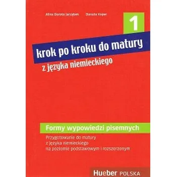 Krok po kroku do matury 1. Formy wypowiedzi pisemnych.