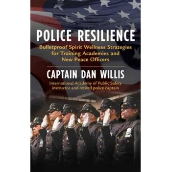 Osobní rozvoj Police Resilience - Willis, Captain Dan