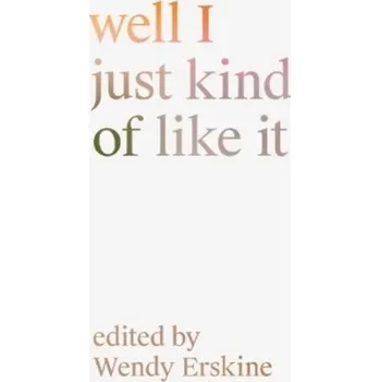 Kniha well I just kind of like it