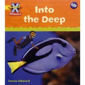 Učebnice Project X Phonics: Yellow 9b Into the Deep - Lynch, Emma