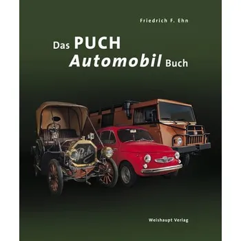 Das PUCH-Automobil-Buch - Ehn, Friedrich F.