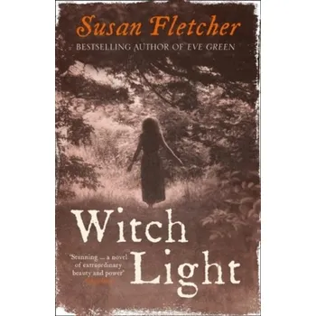 Beletrie pro dospělé Witch Light - Susan Fletcher