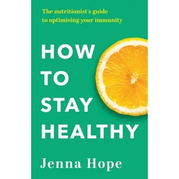 How to Stay Healthy - Hope, Jenna