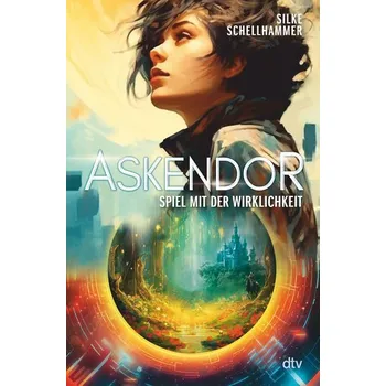 Askendor - Spiel mit der Wirklichkeit - Schellhammer, Silke