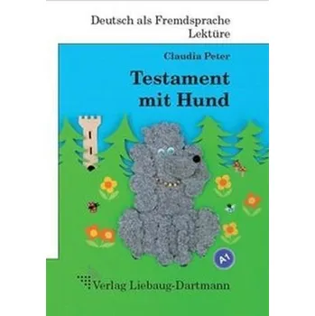 Cizí jazyk Testament mit Hund - Peter, Claudia