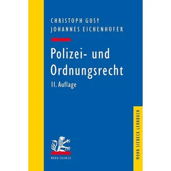 Polizei- und Ordnungsrecht - Gusy, Christoph [DE] (2023, Brožovaná, Mohr Siebeck GmbH & Co. K)