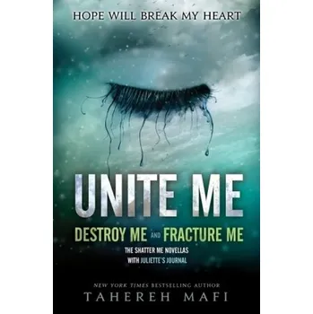Unite Me - Tahereh Mafi