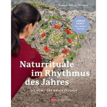 Osobní rozvoj Naturrituale im Rhythmus des Jahres - Ferreira Krampe, Susana