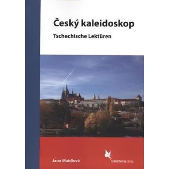 Cizojazyčná kniha Cesky kaleidoskop - Jana Maidlová