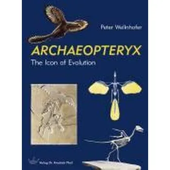 Archaeopteryx - Wellnhofer, Peter [EN] (2009, Gebunden, Pfeil, Dr. Friedrich)