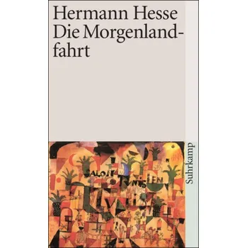 Die Morgenlandfahrt - Hermann Hesse