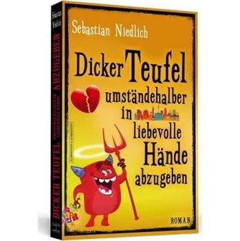 Dicker Teufel umständehalber in liebevolle Hände abzugeben - Niedlich, Sebastian