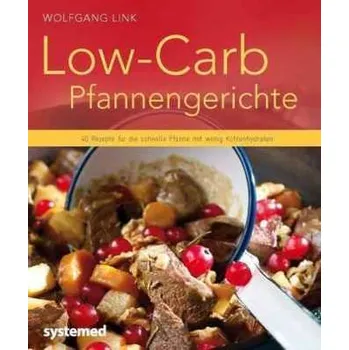 Low-Carb-Pfannengerichte - Link, Wolfgang