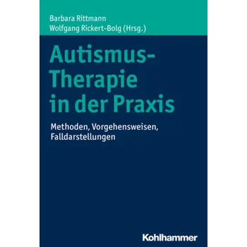 Autismus-Therapie in der Praxis - Rittmann, Barbara