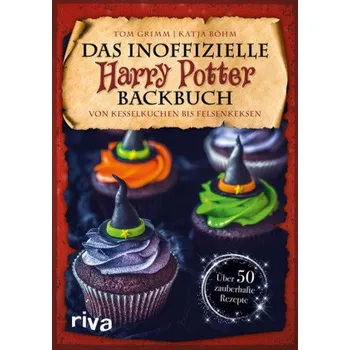 Das inoffizielle Harry-Potter-Backbuch - Grimm, Tom