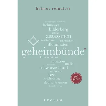 Geheimbünde. 100 Seiten - Reinalter, Helmut