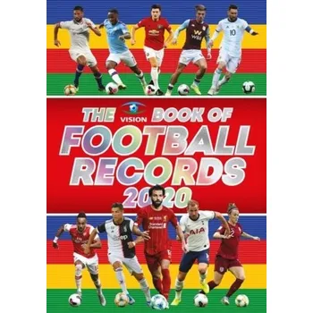 The Vision Book of Football Records 2020 - Vision Sports Publishing