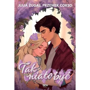 Tak miało być - Julia Żugaj, Przemek Corso