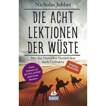 Literární cestopis Die acht Lektionen der Wüste - Jubber, Nicholas