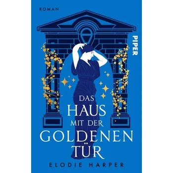Das Haus mit der goldenen Tür - Harper, Elodie