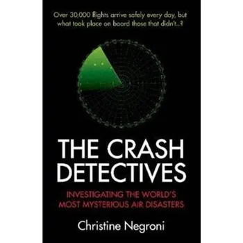 The Crash Detectives - Negroni, Christine