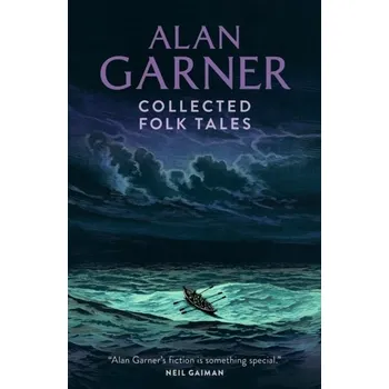 Collected Folk Tales - Alan Garner [EN] (2023, Brožovaná, HarperCollins Publishers)