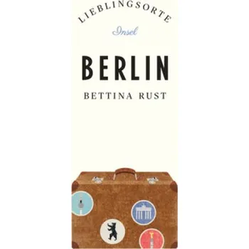 Cestování Berlin - Lieblingsorte - Rust, Bettina