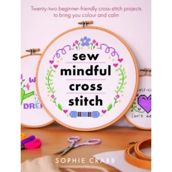 Sew Mindful Cross Stitch - Crabb, Sophie