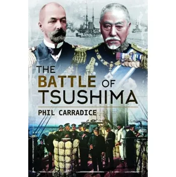 The Battle of Tsushima - Carradice, Phil