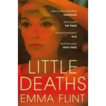 Little Deaths - Flint, Emma [EN] (2017, Brožovaná, Macmillan Publishers International)