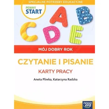 Pewny start. Mój dobry rok Czytanie i pisanie KP - praca zbiorowa