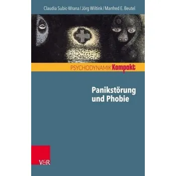 Panikstörung und Phobie - Wiltink, Jörg