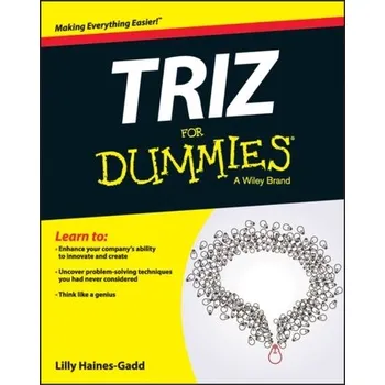 Přírodní věda TRIZ For Dummies - Haines-Gadd, Lilly