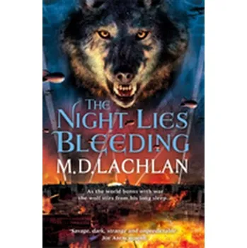 The Night Lies Bleeding - McLachlan, Anneli; Reeves, Leanda