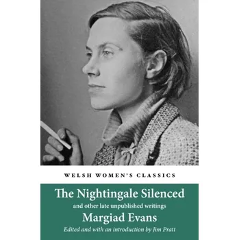 Literární biografie The Nightingale Silenced - Evans, Margiad