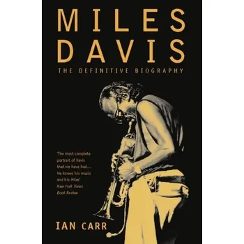 Literární biografie Miles Davis - Carr, Dianne