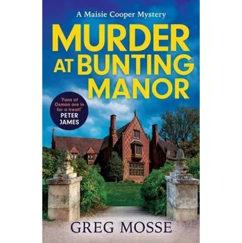 Murder at Bunting Manor - Mosse, Greg