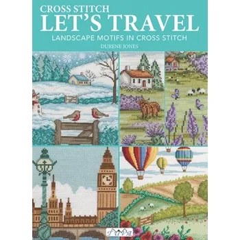 Cross Stitch Let's Travel - Jones, Durene