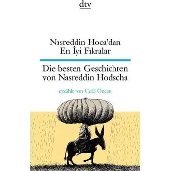 Cizojazyčná kniha Nasreddin Hoca'dan En Iyi Fikralar. Die besten Geschichten von Nasreddin Hodscha - Özcan, Celal