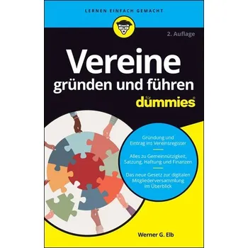 Vereine gründen und führen für Dummies - Elb, Werner G. [DE] (2023, Brožovaná, Wiley-VCH GmbH)