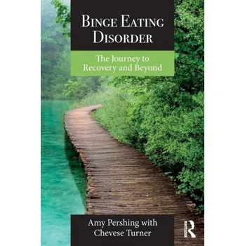 Binge Eating Disorder - Pershing, Amy; Turner, Chevese