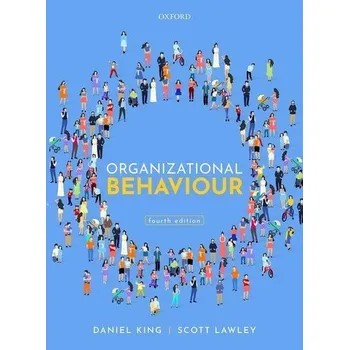 Organizational Behaviour - King, Daniel