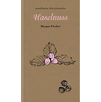 Haselnuss - Fischer, Margot
