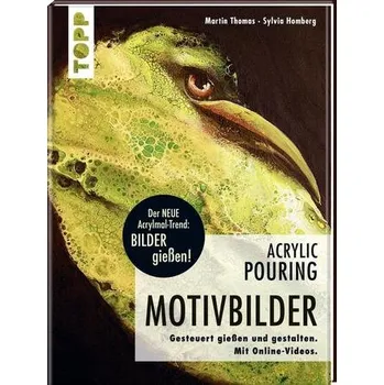 Encyklopedie Acrylic Pouring - Motivbilder - Thomas, Martin