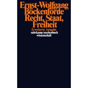 Recht, Staat, Freiheit - Böckenförde, Ernst-Wolfgang