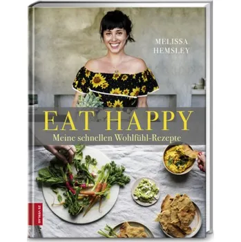 EAT HAPPY - Hemsley, Melissa