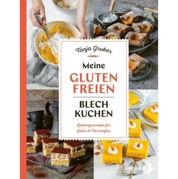 Meine glutenfreien Blechkuchen - Gruber, Tanja