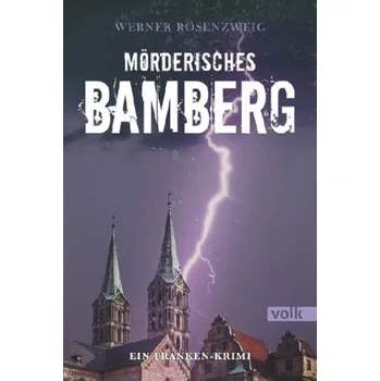 Mörderisches Bamberg - Rosenzweig, Werner