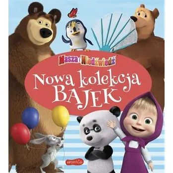 Pohádka Masza i Niedźwiedź. Nowa kolekcja bajek 2 - Magdalena Stojicic, Hasbro